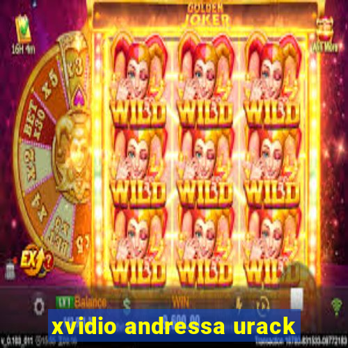 xvidio andressa urack